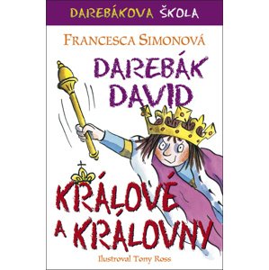 Darebák David králové a královny -  Francesca Simon