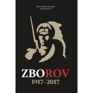 Zborov 1917-2017 -  Michal Rak