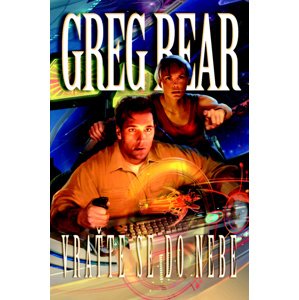 Vraťte se do nebe -  Greg Bear