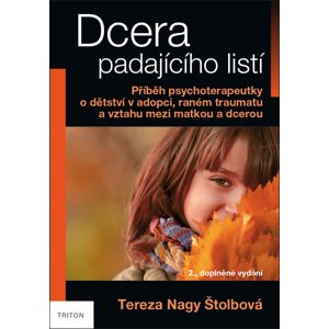 Dcera padajícího listí -  Tereza Nagy Štolbová