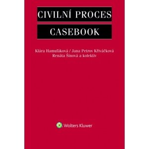 Civilní proces Casebook -  Jana Petrov Křiváčková
