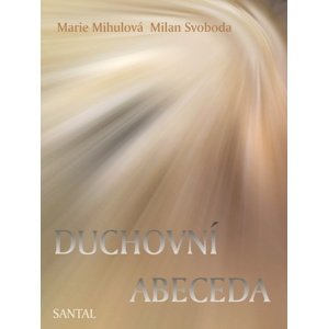 Duchovní abeceda -  Milan Svoboda