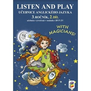 Listen and play Učebnice anglického jazyka 3. ročník 2.díl -  Věra Štiková