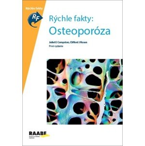 Rýchle fakty: Osteoporóza -  Clifford Rosen