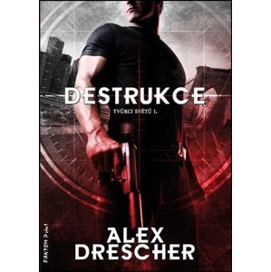 Destrukce -  Alex Drescher