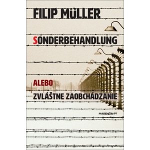 Sonderbehandlung -  Filip Müller