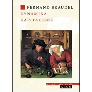 Dynamika kapitalismu -  Fernand Braudel