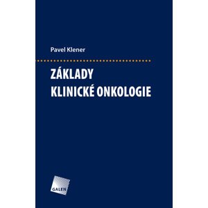 Základy klinické onkologie -  Pavel Klener