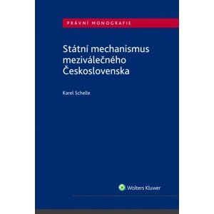 Státní mechanismus meziválečného Československa -  Karel Schelle