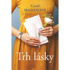 Trh lásky -  Carol Masonová