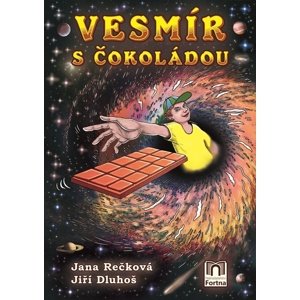 Vesmír s čokoládou -  Jana Rečková