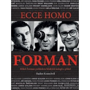 Ecce homo Forman -  Radim Kratochvíl