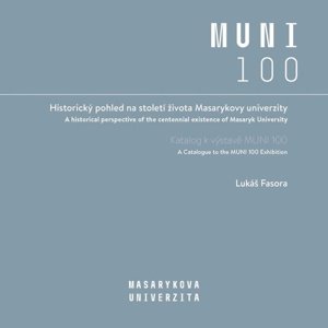 Historický pohled na století života Masarykovy univerzity -  Lukáš Fasora