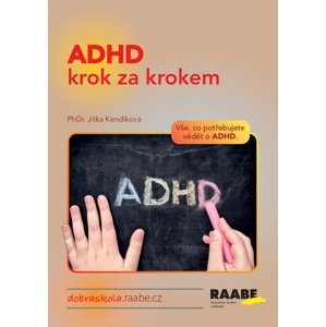 ADHD krok za krokem -  PhDr. Jitka Kendíková