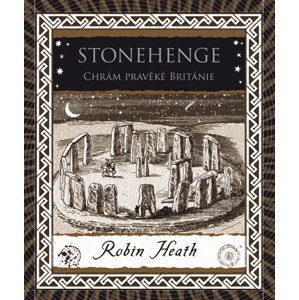 Stonehenge Chrám pravěké Británie -  Petr Holčák