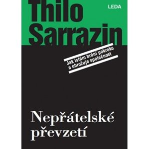 Nepřátelské převzetí -  Thilo Sarrazin