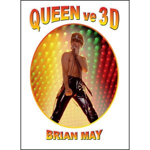 Queen ve 3D -  Brian May