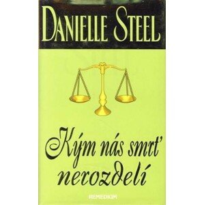 Kým nás smrť nerozdelí -  Danielle Steel