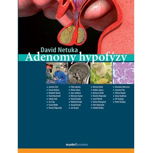 Adenomy hypofýzy -  doc. MUDr. David Netuka