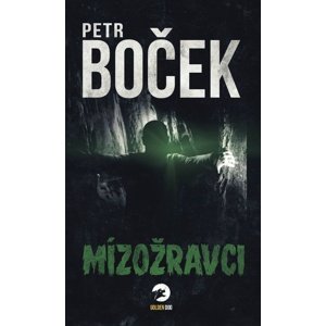 Mízožravci -  Petr Boček