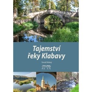 Tajemství řeky Klabavy -  Tomáš Makaj