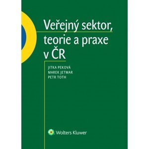 Veřejný sektor, teorie a praxe v ČR -  Marek Jetmar