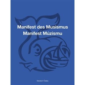 Manifest Múzismu / Manifest des Musismus -  Anatol Vitouch