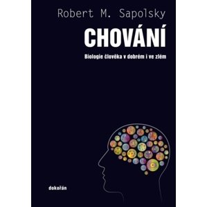 Chování -  Robert M. Sapolsky