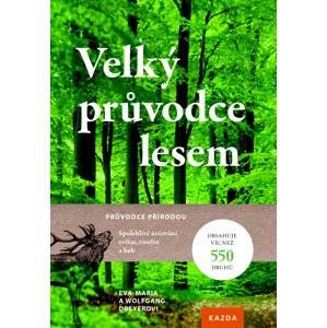 Velký průvodce lesem -  Dagmar Christofová