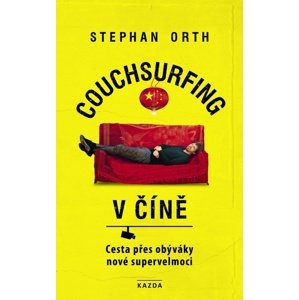 Couchsurfing v Číně -  Stephan Orth