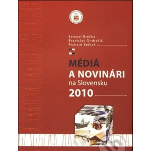 Médiá a novinári na Slovensku 2010 -  Samuel Brečka
