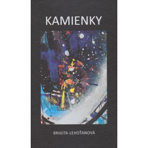Kamienky -  Brigita Lehoťanová