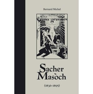 Sacher-Masoch -  Jiří Našinec