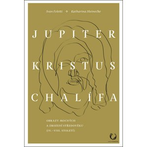 Jupiter, Kristus, Chalífa -  Ivan Foletti