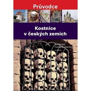 Kostnice v českých zemích -  František Libenský