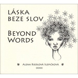 Láska beze slov Beyond Words -  Alena Riedlová Slepičková