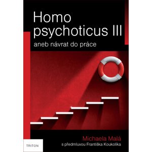 Homo psychoticus III -  Michaela Malá