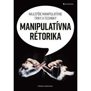 Manipulatívna rétorika -  Wladislaw Jachtchenko