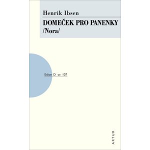 Domeček pro panenky /Nora/ -  Henrik Ibsen