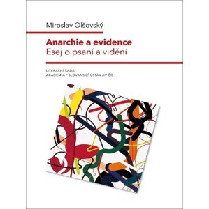 Anarchie a evidence -  Miroslav Olšovský