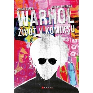Andy Warhol Život v komiksu -  Oficina Internale