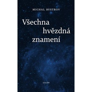 Všechna hvězdná znamení -  Michal Bystrov