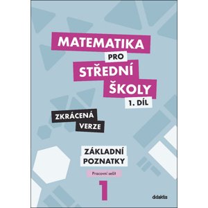 Matematika pro střední školy 1.díl Zkrácená verze -  Peter Krupka