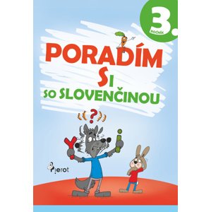 Poradím si so slovenčinou 3. ročník -  Mgr. Ľubica Kohániová