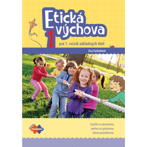 Etická výchova 1 pre 1. ročník základných škôl -  Eva Farkašová