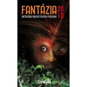 Fantázia 2010 – antológia fantastických poviedok -  Ivan Pullman