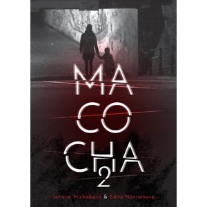 Macocha 2 -  Tatiana Michalková