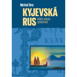 Kyjevská Rus -  Michal Téra