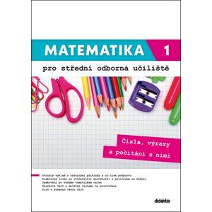 Matematika 1 pro střední odborná učiliště -  Mgr. Lenka Macálková