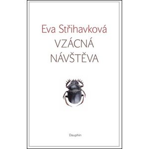 Vzácná návštěva -  Eva Střihavková